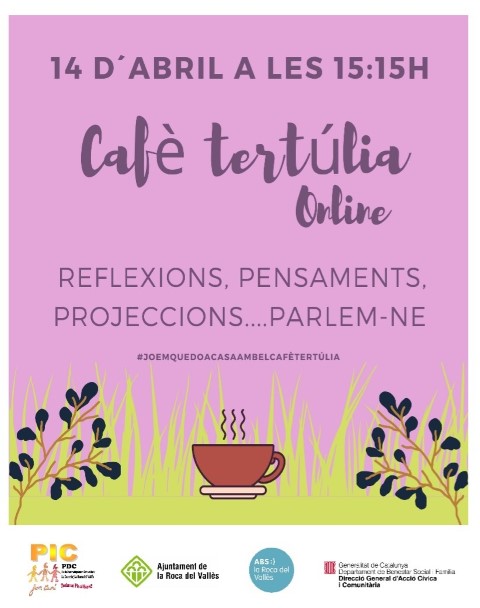 ONLINE: Cafè tertúlia,  REFLEXIONS, PENSAMENTS, PROJECCIONS... PARLEM-NE