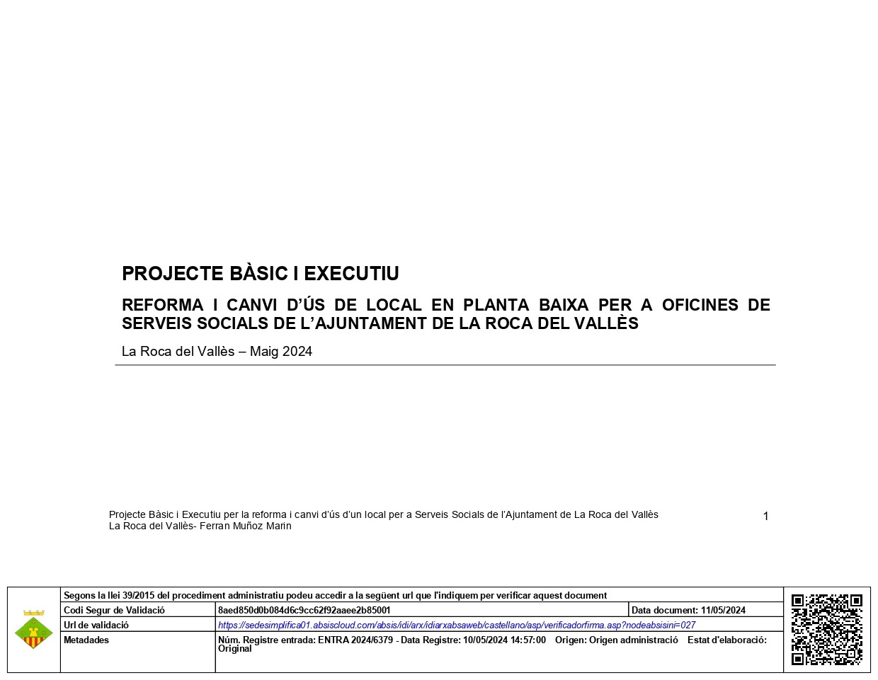 Reforma i canvi ús local planta baixa per oficines Serveis Socials